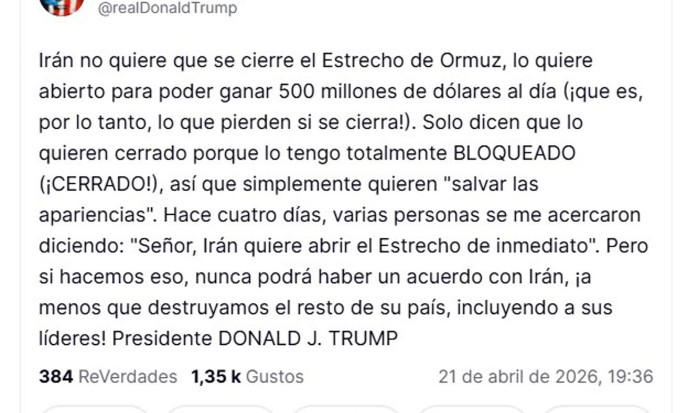 Captura de pantalla de la cuenta oficial de Truth Social del presidente de Estados Unidos, Donald Trump, @realDonaldTrump que muestra una publicación donde aseguró que Irán no quiere que "se cierre el estrecho de Ormuz". EFE/ @realDonaldTrump /SOLO USO EDITORIAL/ NO VENTAS/ SOLO DISPONIBLE PARA ILUSTRAR LA NOTICIA QUE ACOMPAÑA (CRÉDITO OBLIGATORIO)